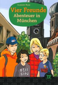 Vier Freunde - Abendteuer in München
