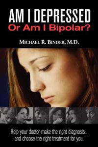 Am I Depressed or Am I Bipolar?