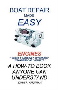 Boat Repair Made Easy: Engines