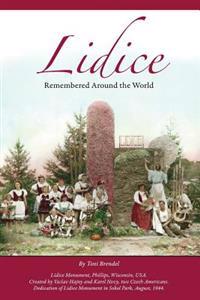 Lidice: Remembered Around the World