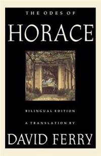 The Odes of Horace: Bilingual Edition