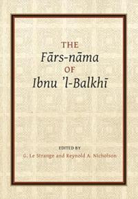 The Farsnama of Ibnu 'L-Balkhi