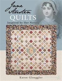 Jane Austen Quilts Inspired by Her Novels