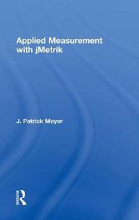 Applied Measurement With jMETRIK