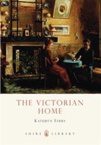 The Victorian Home