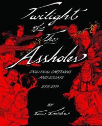 Twilight of the Assholes