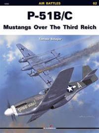 P-51B/C Mustangs Over the Third Reich