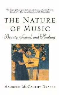 Nature of Music: Beauty, Sound and Healing