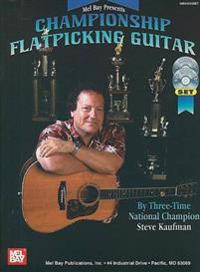 Championship Flatpicking Guitar [With CD and DVD]