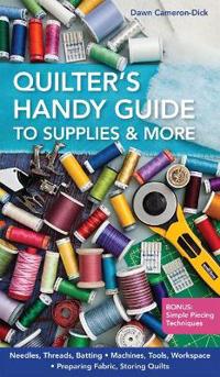 Quilter's Handy Guide to Supplies & More