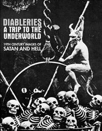 Diableries: a Trip to the Underworld