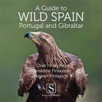 Guide to Wild Spain, Portugal and Gibraltar