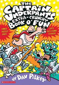 The Captain Underpants Extra-Crunchy Book O' Fun 'n Games