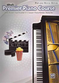 Alfred's Premier Piano Course Pop and Movie Hits, Level 6