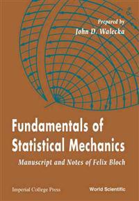 Fundamentals of Statistical Mechanics