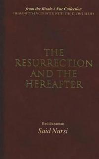 Resurrection and the Hereafter
