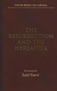 Resurrection and the Hereafter