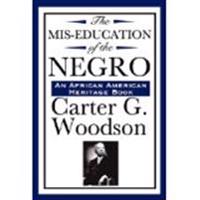 The Mis-Education of the Negro