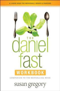 The Daniel Fast Workbook