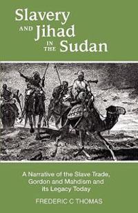 Slavery and Jihad in the Sudan