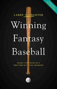 Winning Fantasy Baseball: Secret Strategies of a Nine-Time National Champion