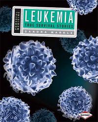 Leukemia: True Survival Stories