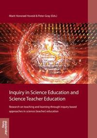 Inquiry in science education and science teacher education; research on teaching and learning through inquiry based approaches in science (teacher) education