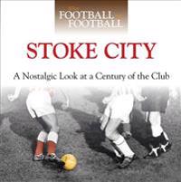 When Football Was Football: Stoke City