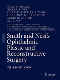 Smith and Nesi's Ophthalmic Plastic and Reconstructive Surgery