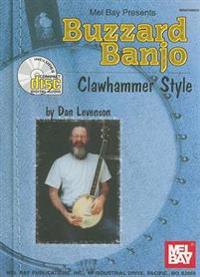 Buzzard Banjo: Clawhammer Style [With CD]