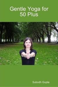 Gentle Yoga for 50 Plus