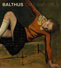 Balthus: Cats and Girls