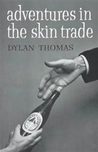 Adventures in the Skin Trade