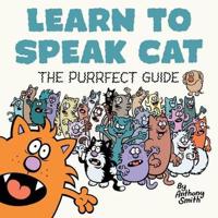 Learn to Speak Cat