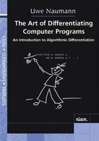 The Art of Differentiating Computer Programs