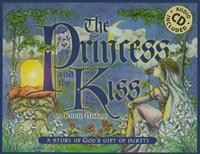 The Princess and the Kiss: A Story of God's Gift of Purity [With CD (Audio)]