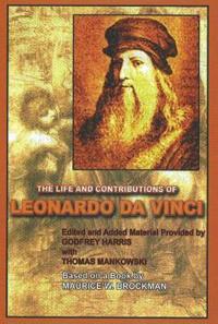 Life and Contributions of Leonardo Da Vinci