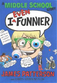 I Even Funnier: A Middle School Story
