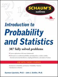 Schaum's Outline Introduction to Probability and Statistics
