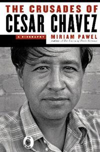 The Crusades of Cesar Chavez