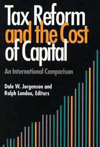 TAX REFORM AND THE COST OF CAPITAL