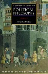 A Student's Guide to Political Philosophy