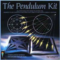 Pendulum Kit: All the Tools You Need to Divine the Answer to Any Question and Find Lost Objects and Earth Energy Centres