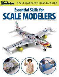 Essential Skills for Scale Modelers