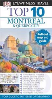 Top 10 Montreal & Quebec City [With Map]