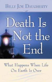 Death Is Not the End: What Happens When Life on Earth Is Over
