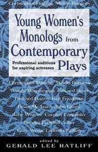 Young Women's Monologues from Contemporary Plays: Professional Auditions for Aspiring Actresses