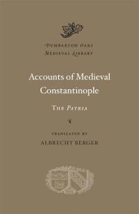 Accounts of Medieval Constantinople