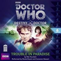 Doctor Who: Trouble in Paradise (Destiny of the Doctor 6)