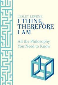 I Think Therefore I am